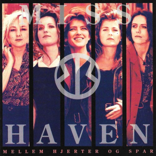 Miss B. Haven - 1991 Mellem Hjerter Og Spar - LP  - 23 kr.